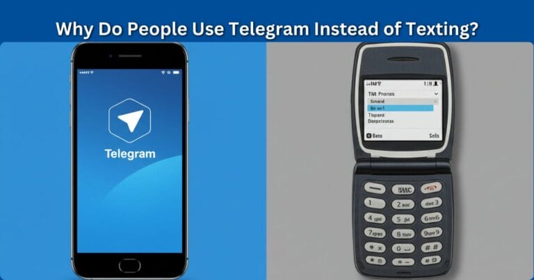 Why do people use Telegram instead of texting