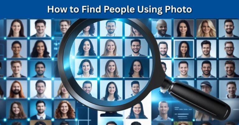How to Find People Using Photo